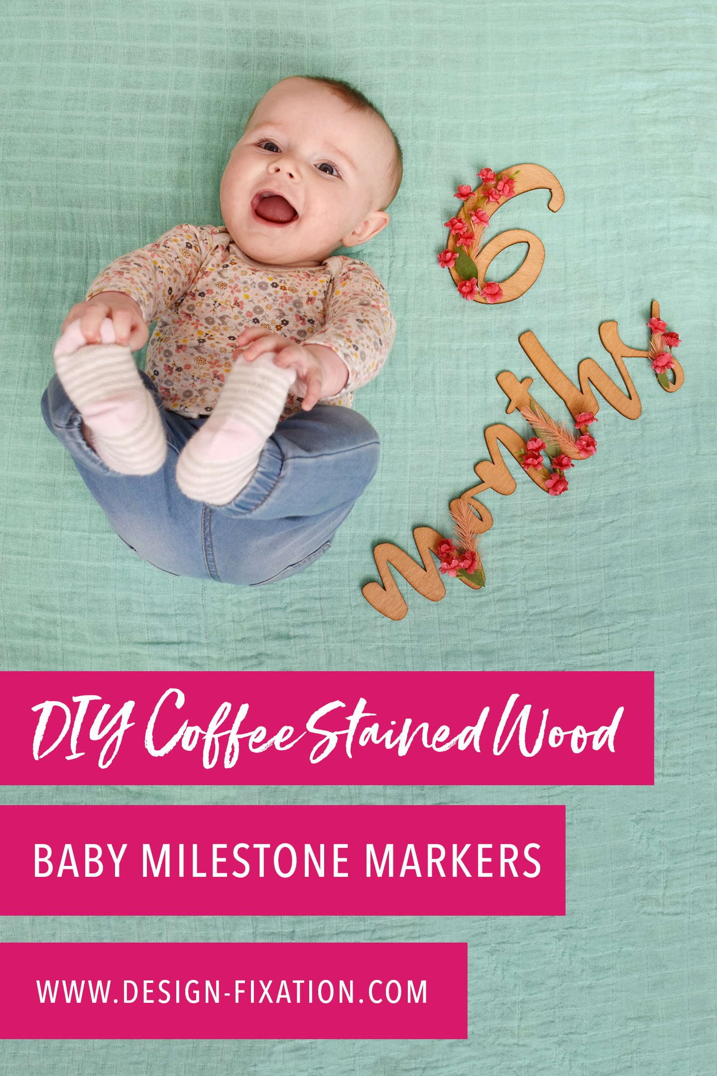 DIY Coffee Stained Wood Baby Milestone Markers /// By Faith Provencher of Design Fixation #baby #mom #shower_gift #floral #coffee